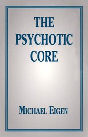 Psychotic Core