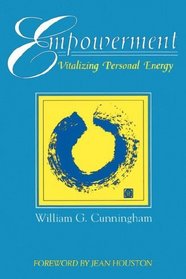 Empowerment: Vitalizing Personal Energy