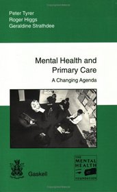 Mental Health and Primary Care: A Changing Agenda