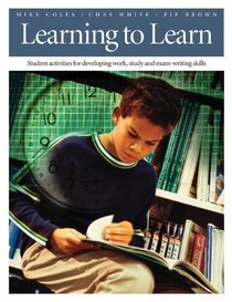 Learning to Learn: Student Activities for Developing Work, Study, and Exam-Writing Skills