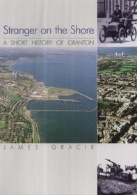 The Stranger on the Shore: A Short History of Granton