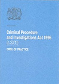 Criminal Procedure and Investigations Act 1996: Section 23 (1)