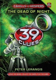 The 39 Clues: Cahills vs. Vespers Book 3: The Dead of Night - Audio