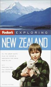 Fodor's Exploring New Zealand, 2nd Edition (Exploring Guides)