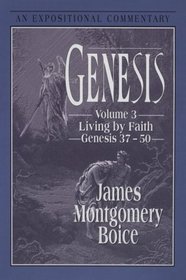Genesis: An Expositional Commentary : Genesis 37-50 (Expositional Commentary)