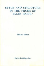 Style and Structure in the Prose of Isaak Babel
