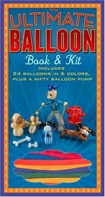 The Ultimate Balloon Book  Kit