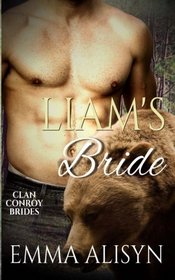 Liam's Bride (Clan Conroy Bears) (Volume 1)