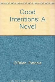 Good Intentions (Large Print)