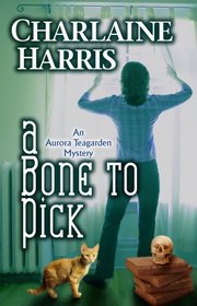 A Bone to Pick (Aurora Teagarden, Bk 2) (Large Print)