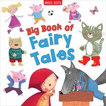 Big Book of Fairy Tales-4 Classic Stories including Goldilocks and the Three Bears, Little Red Riding Hood, Puss in Boots and The Three Little Pigs