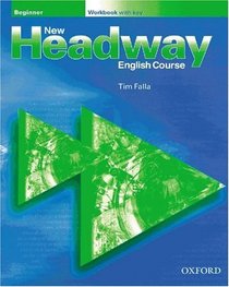 New Headway. Beginner. Workbook with key. (Lernmaterialien)