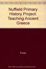 Nuffield Primary History Project: Teaching Ancient Greece