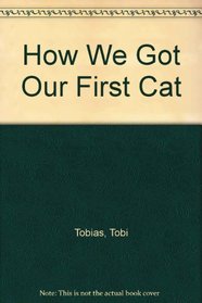 How We Got Our First Cat