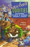 Baseball Oddities: Bizarre Plays & Other Funny Stuff