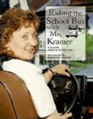 Riding The School Bus With Mrs. Kramer (Turtleback School & Library Binding Edition)