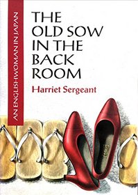 The Old Sow in the Back Room: An Englishwoman in Japan