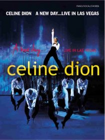 Celine Dion: A New Day... Live In Las Vegas