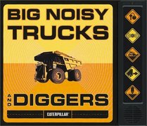 Big Noisy Trucks and Diggers