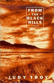 From the Black Hills : A Novel