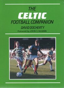 Celtic Football Companion: A Factual History, 1946-86
