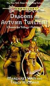 Dragons of Autumn Twilight (Dragonlance Chronicles, Bk 1)