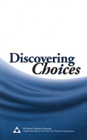 Discovering Choices: Our Recovery in Relationships