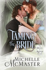 Taming the Bride (Brides of Mayfair Series) (Volume 2)