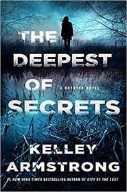 The Deepest of Secrets (Rockton, Bk 7)