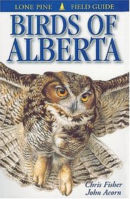 Birds of Alberta (Lone Pine Field Guides)