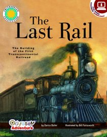 The Last Rail (Odyssey:Smithsonian Institution) (Smithsonian Odyssey Collection)