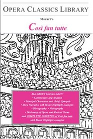 Mozart's COSI FAN TUTTE: Opera Classics Library Series