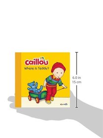 Caillou: Where Is Teddy? (Step by Step)