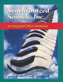 Synchronized Sounds : An Integrated Office Simulation, Student Edition