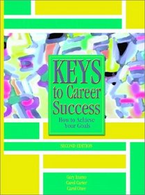 Keys to Career Success: How to Achieve Your Goals (2nd Edition)