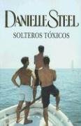 SOLTEROS TOXICOS (Spanish Edition)