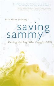 Saving Sammy: Curing the Boy Who Caught OCD