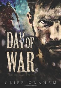 Day of War (Lion of War, Bk 1)