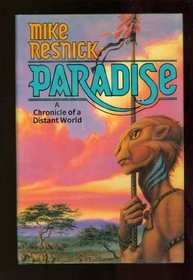 Paradise: A Chronicle of a Distant World