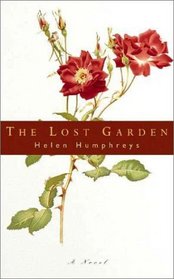 The Lost Garden: A Novel