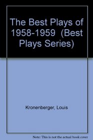 The Best Plays of 1958-1959  (Best Plays Series)