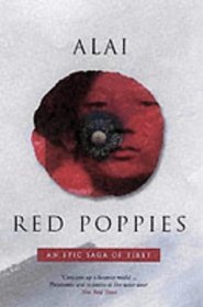 Red Poppies: An Epic Saga of Old Tibet