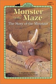 Monster in the Maze: The Story of the Minotaur