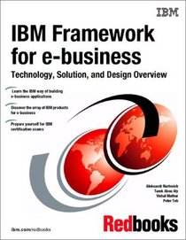 IBM Framework for E-Business: Technology, Solution, and Design Overview (Ibm Redbooks)