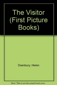 The Visitor (First Picture Books)