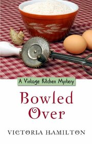 Bowled Over (A Vintage Kitchen Mystery)