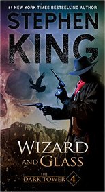 The Dark Tower IV: Wizard and Glass