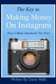 The Key to Making Money on Instagram: How I Make Hundreds Per Post