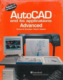 Autocad and Its Applications-Advanced: Release 13 for Windows