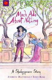 Much Ado About Nothing (Shakespeare Stories)